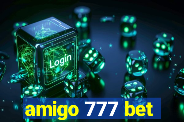 amigo 777 bet